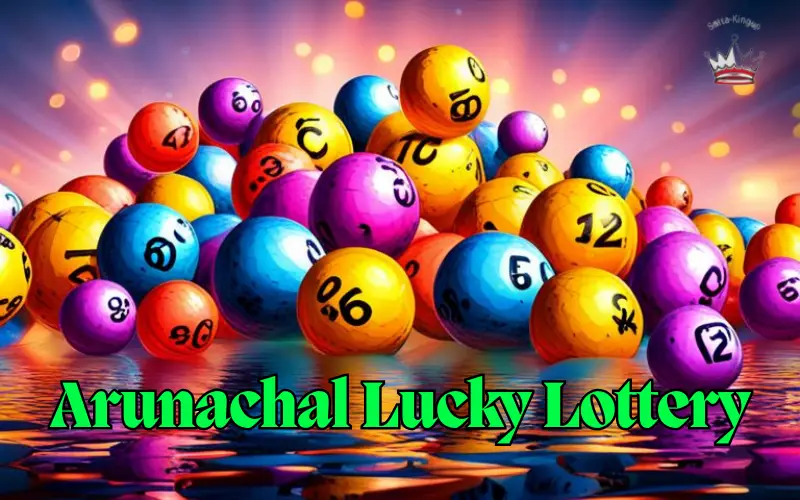 arunachal lucky lottery